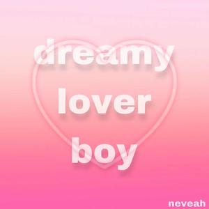 Dreamer Lover Boy