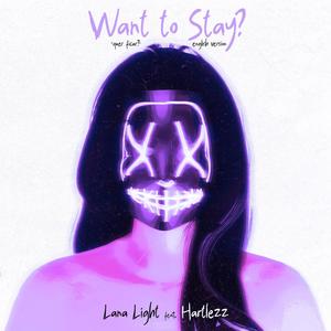 Want To Stay? (a cappella) (feat. Hartlezz)