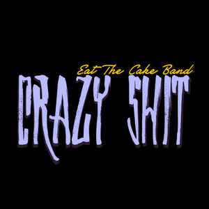 Crazy **** (Explicit)