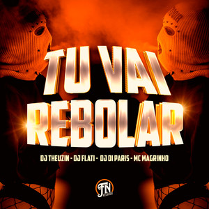 Tu Vai Rebolar (Explicit)