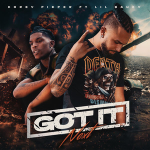 Got It Next (Explicit)