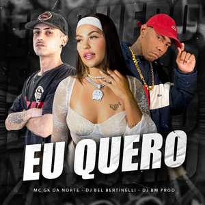 Eu Quero (Explicit)
