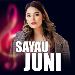 SAYAU JUNI