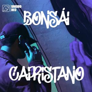 BONSÁI (feat. CAPRISTANO) (Explicit)