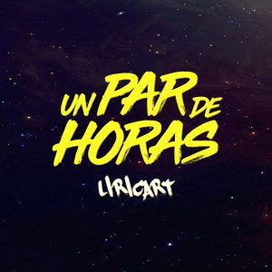 Un Par de Horas (Explicit)