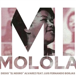 Mi Molola (feat. Luis Fernando Borjas)