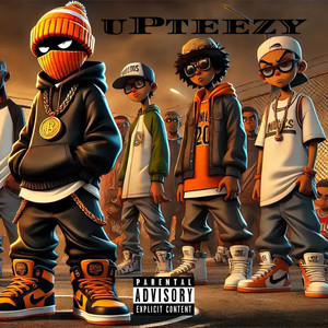 Upteezy (Explicit)