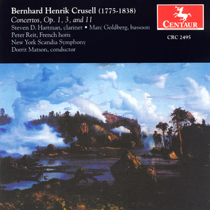 CRUSELL, B.H.: Clarinet Concertos Nos. 1 and 3 / Concertante in B-Flat Major (Hartman)