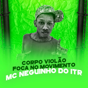 Corpo Violão / Foca no Movimento