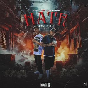 HATE ON ME (feat. King Activis) (Explicit)