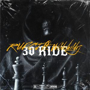 30 RIDE (feat. Wildchildrj) (Explicit)