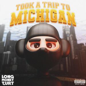 Took A Trip To Michigan (Explicit)