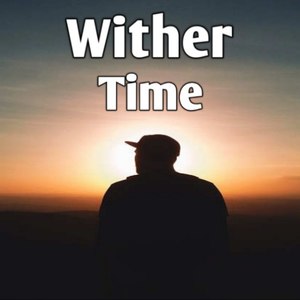 Wither(Time)