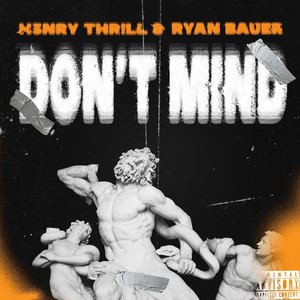 Don't Mind (Explicit)