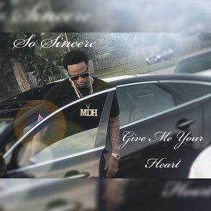 Give Me Your Heart (Explicit)