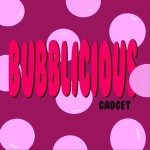Bubblicious