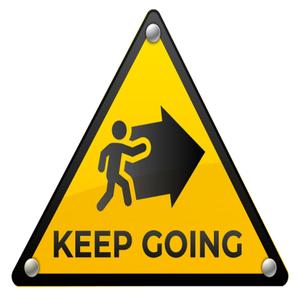 Keep going!