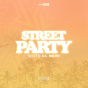 Street PARTY (feat. Dozo & Wam's) (Explicit)