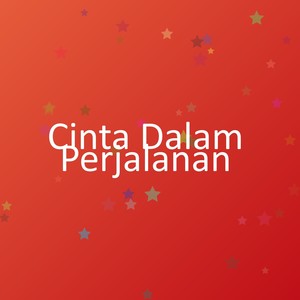 Cinta Dalam Perjalanan