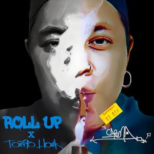 Roll Up (Explicit)