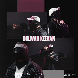 Bolivar Keegan (Explicit)