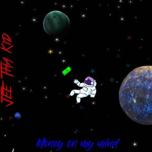 Money on my mind (Explicit)