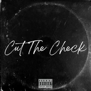 Cut The Check (Explicit)