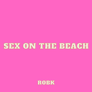 Sex on the Beach (Explicit)