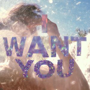 I Want You