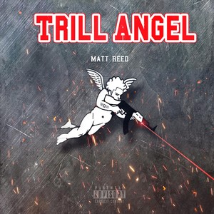 Trill Angel (Explicit)