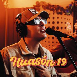 Huasón 19 (Garden Session #9) [Explicit]