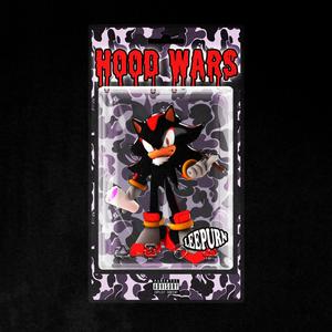 HoodWars (Explicit)