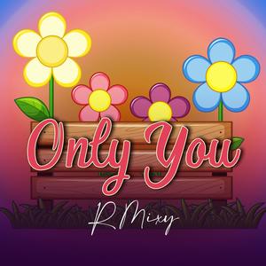 Only You