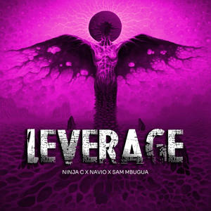 Leverage (feat. Navio & Sam Mbugua) [Explicit]