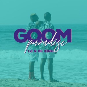 Gqom Paradise (Explicit)