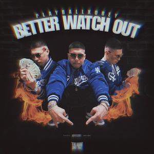Better Watch Out (Explicit)