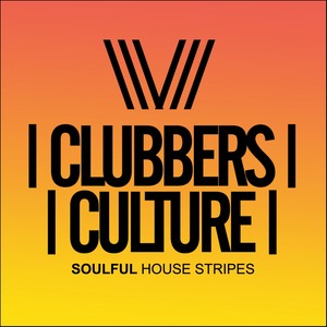 Clubbers Culture: Soulful House Stripes