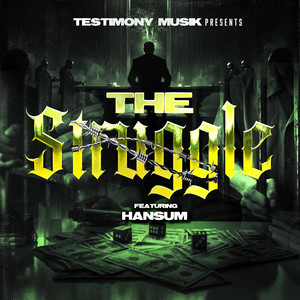 The Struggle (feat. Hansum) [Explicit]