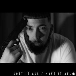 Lost It All / Have It All (Explicit)