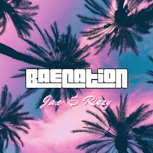 Baecation (feat. R!zzy) [Explicit]