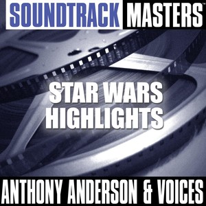 Soundtrack Masters: Star Wars Highlights