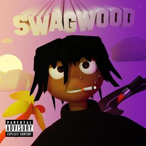 SWAGWOOD (Explicit)