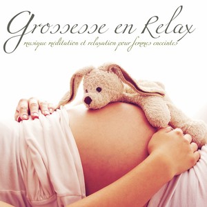 Grossesse en relax – Musique méditation et relaxation pour femmes enceintes