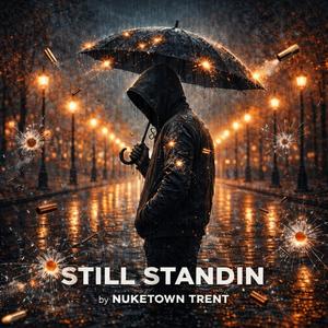 Still Standin (Explicit)