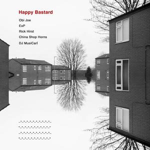 Happy Bastard (feat. ExP) (Explicit)