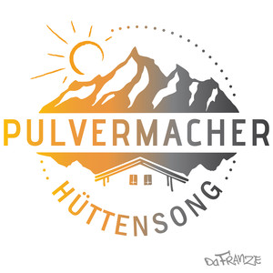 Pulvermacher Hüttensong