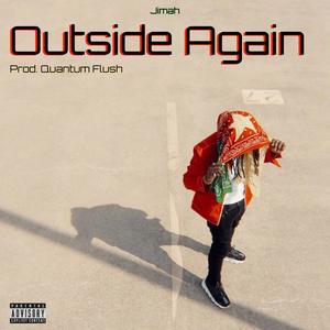 Outside Again (Explicit)