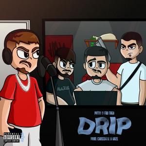 DRIP (feat. TDB Theo, chasebank & HazeGoKrazy) (Explicit)