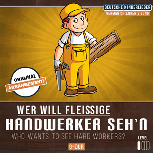 Wer will fleißige Handwerker seh'n (Klavierversion)