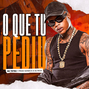 O QUE TU PEDIU